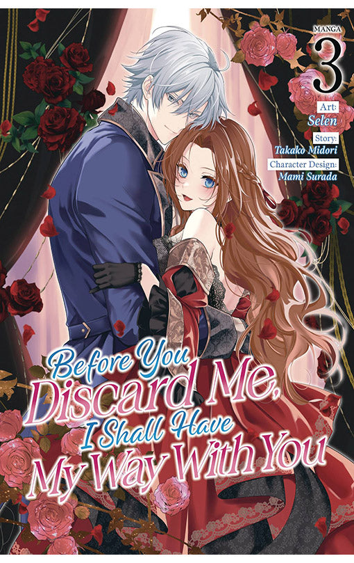 Before You Discard Me, I Shall Have My Way With You vol 03 (manga)