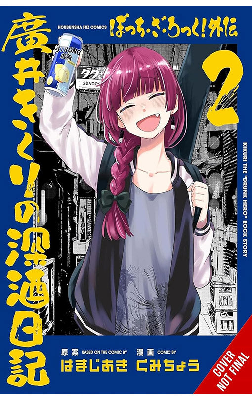 Bocchi the Rock! Side Story Kikuri Hiroi’s Heavy-Drinking Diary vol 02