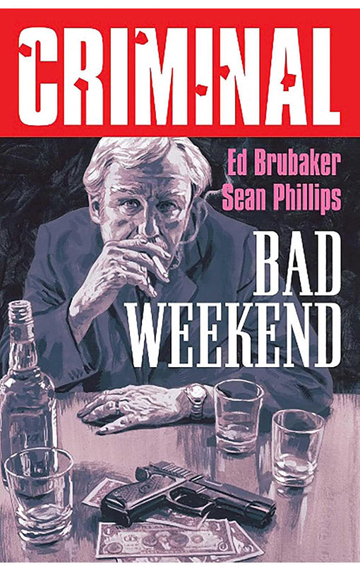 Criminal-vol-09-Bad-Weekend-New-Edition-tp
