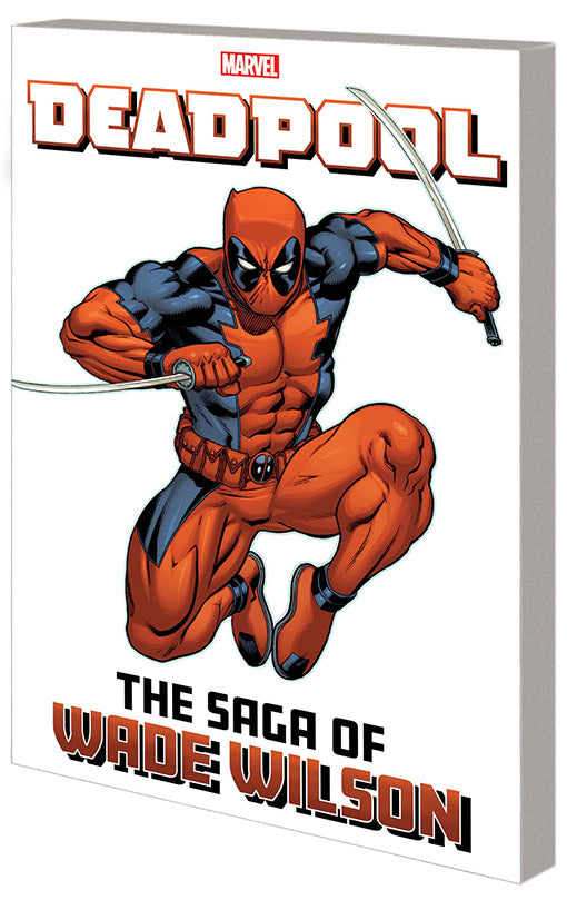 Deadpool The Saga of Wade Wilson tp