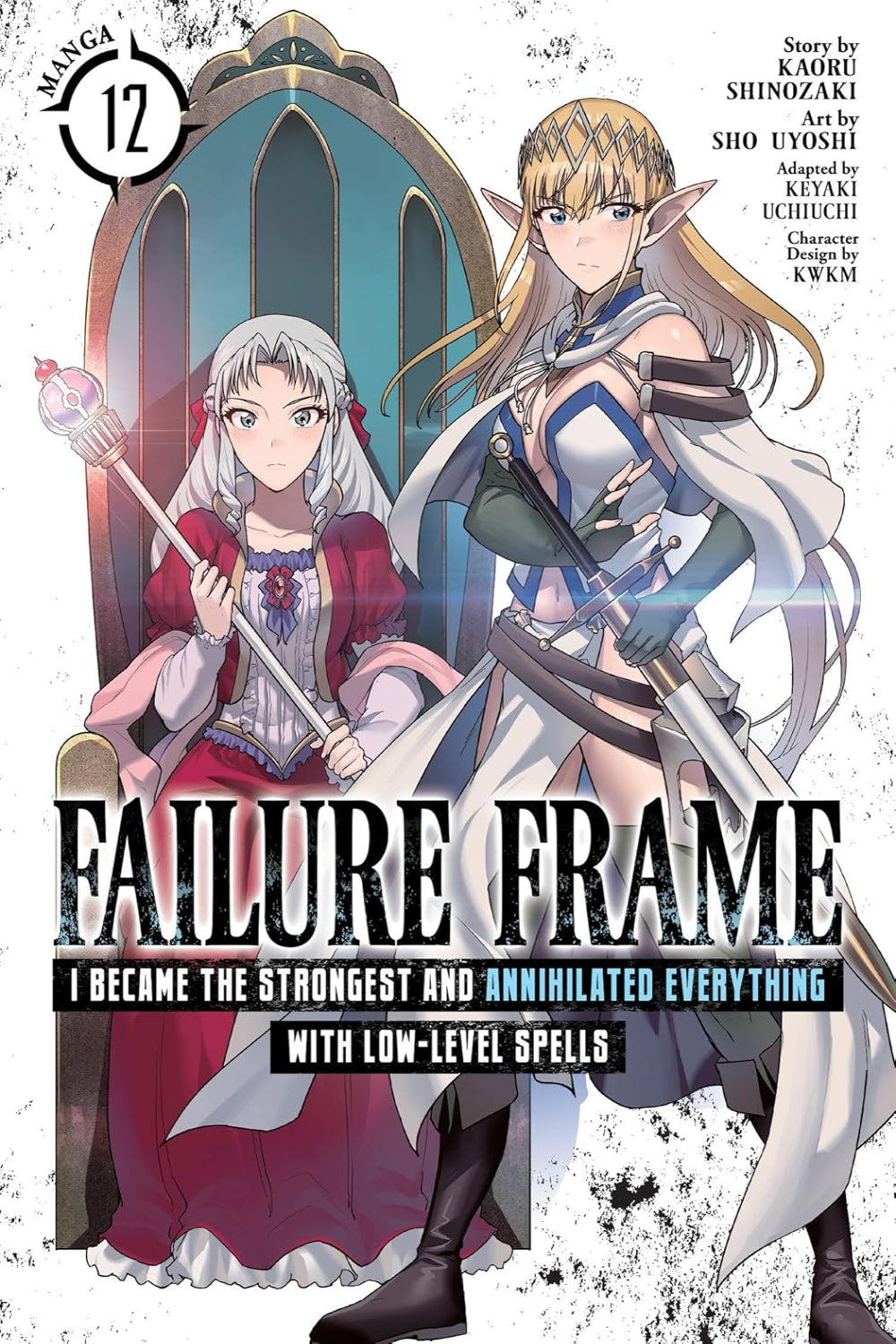 Failure Frame: I Became the Strongest and Annihilated Everything with Low-Level Spells vol 12 (manga)