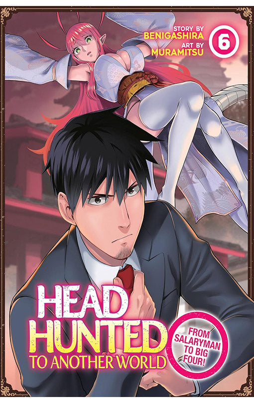 Headhunted to Another World From Salaryman to Big Four vol 06