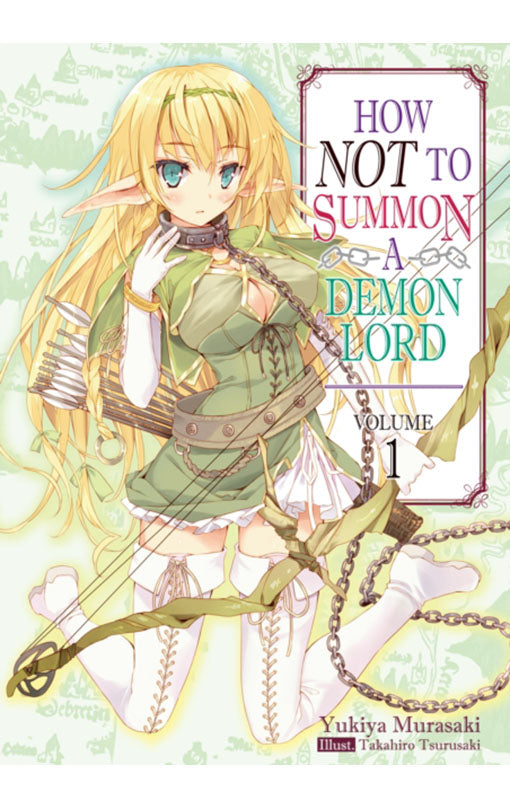 How NOT to Summon a Demon Lord vol 01 (light novel)