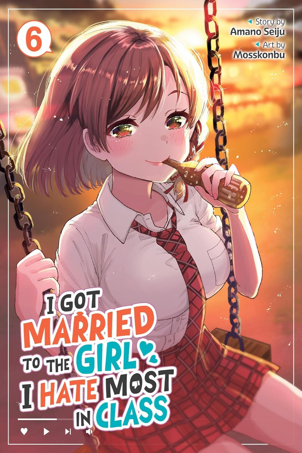 I Got Married to the Girl I Hate Most in Class vol 06 (manga)