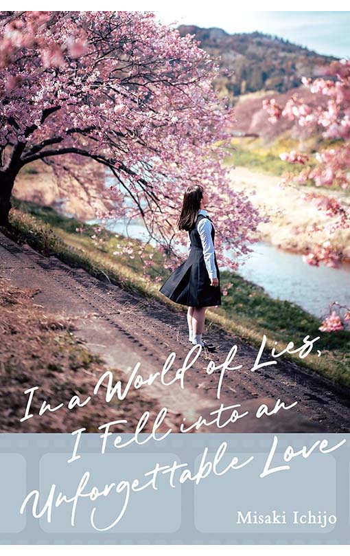 In a World of Lies, I Fell into an Unforgettable Love