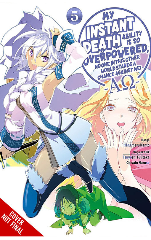My Instant Death Ability is So Overpowered, No One in This Other World Stands a Chance Against Me! ΑΩ vol 05