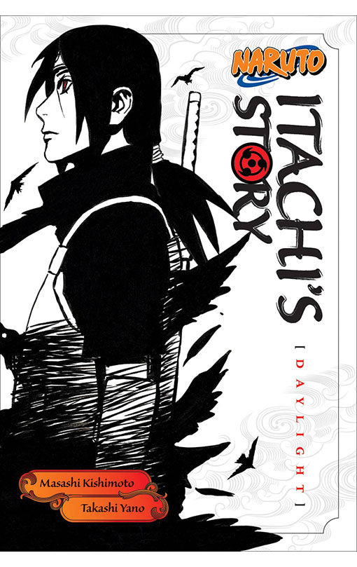 Naruto: Itachi's Story: Daylight Novel