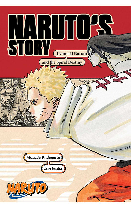 Naruto's Story - Uzumaki Naruto and the Spiral Destiny novel