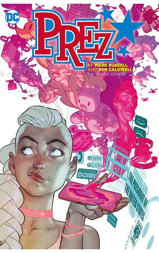 Prez by Mark Russell and Ben Caldwell The Deluxe Edition hardcover