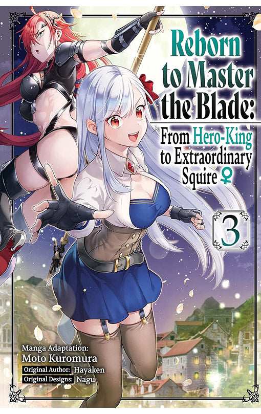 Reborn to Master the Blade From Hero-King to Extraordinary Squire vol 03