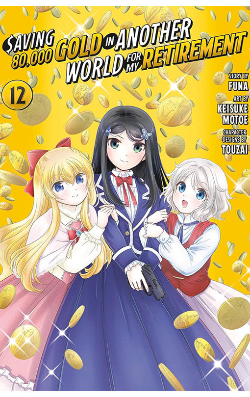 Saving 80,000 Gold in Another World for My Retirement vol 12 (manga)