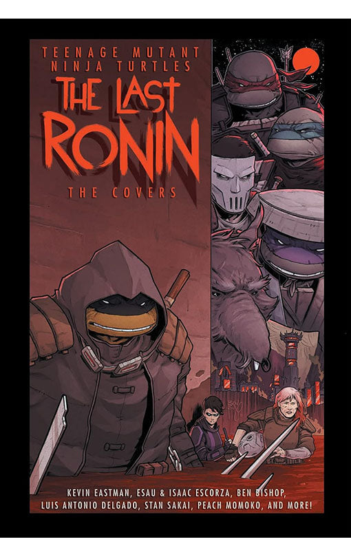 Teenage Mutant Ninja Turtles: The Last Ronin The Covers Hardcover