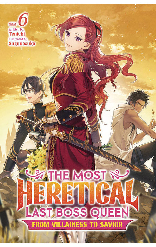 The Most Heretical Last Boss Queen From Villainess to Savior Light Novel vol 06