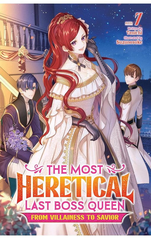 The Most Heretical Last Boss Queen From Villainess to Savior (Light Novel) vol 07