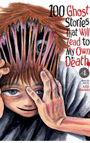 100 Ghost Stories That Will Lead to My Own Death vol 04