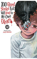 100 Ghost Stories that will Lead to my Own Death vol 02