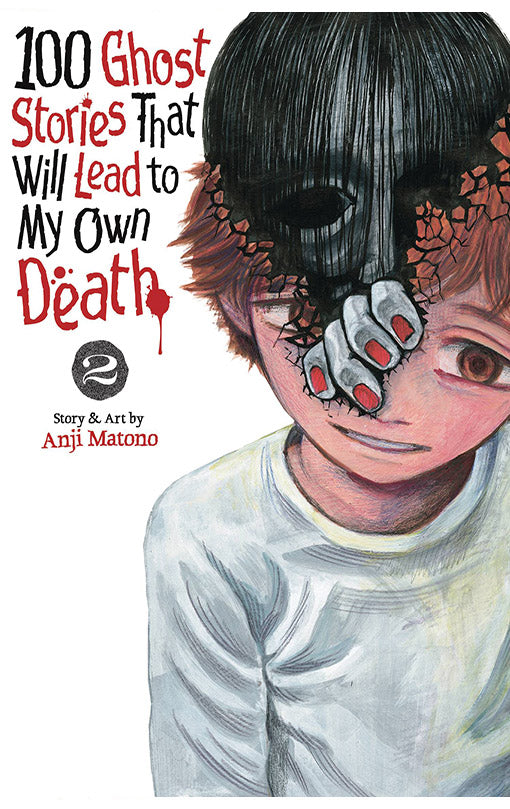 100 Ghost Stories that will Lead to my Own Death vol 02