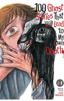 100 Ghost Stories that will Lead to my Own Death vol 03