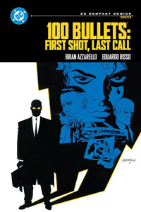 100 Bullets: First Shot, Last Call: DC Compact Comics Edition tp