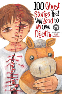 100 Ghost Stories That Will Lead to My Own Death vol 05
