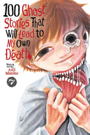 100 Ghost Stories That Will Lead to My Own Death vol 07