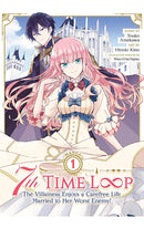 7th Time Loop The Villainess Enjoys a Carefree Life Married to Her Worst Enemy vol 01