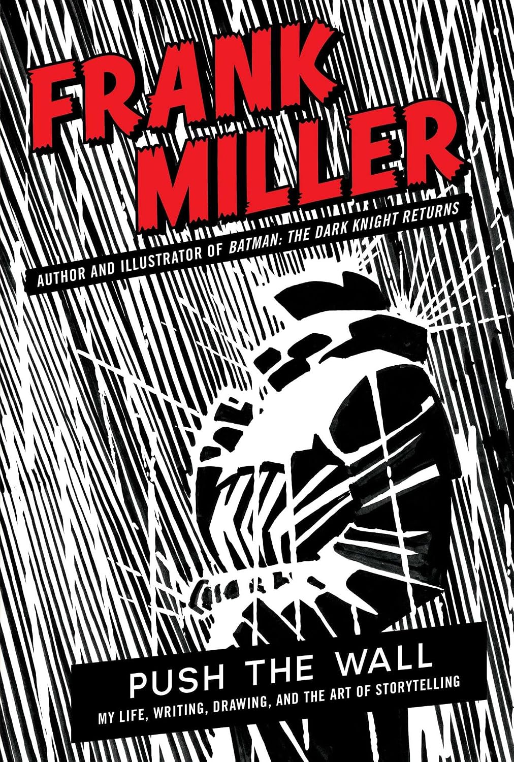 Push the Wall: My Life, Writing, Drawing, and the Art of Storytelling HC