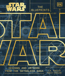 Star Wars The Blueprints: Designs and Artwork from the Skywalker Saga hardcover