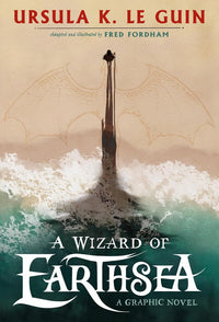 A Wizard of Earthsea: A stunning graphic novel edition of the classic fantasy adventure tp