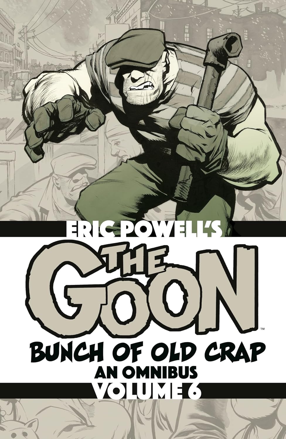 The Goon: Bunch of Old Crap Volume 06 An Omnibus tp