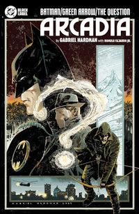 Batman/Green Arrow/The Question: Arcadia hardcover