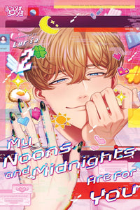 My Noons and Midnights Are for You vol 02