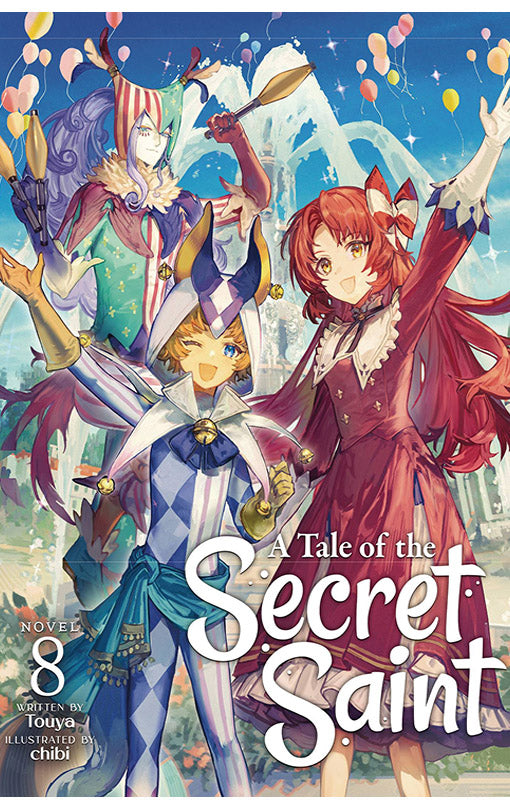 A Tale of the Secret Saint (Light Novel) vol 08