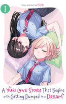 A Yuri Love Story That Begins with Getting Dumped in a Dream vol 01