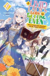 A Livid Lady's Guide to Getting Even vol 01 (light novel)