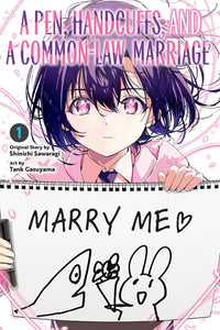 A Pen, Handcuffs, and a Common-Law Marriage vol 01