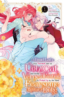 A Timid Lady was Turned into an Ugly Cat, but on the Verge of Fainting is Picked Up by the Most Fearsome Military Duke vol 01