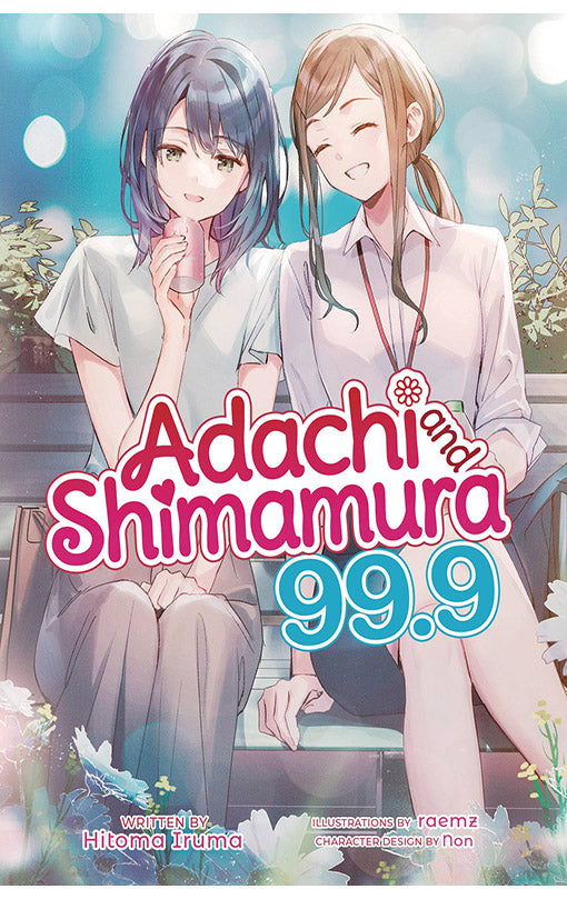 Adachi and Shimamura (Light Novel) vol 99.9