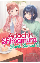 Adachi and Shimamura Short Stories vol 02 (light novel)