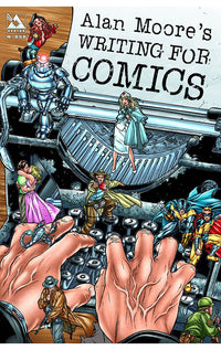 Alan Moore's Writing For Comics tp