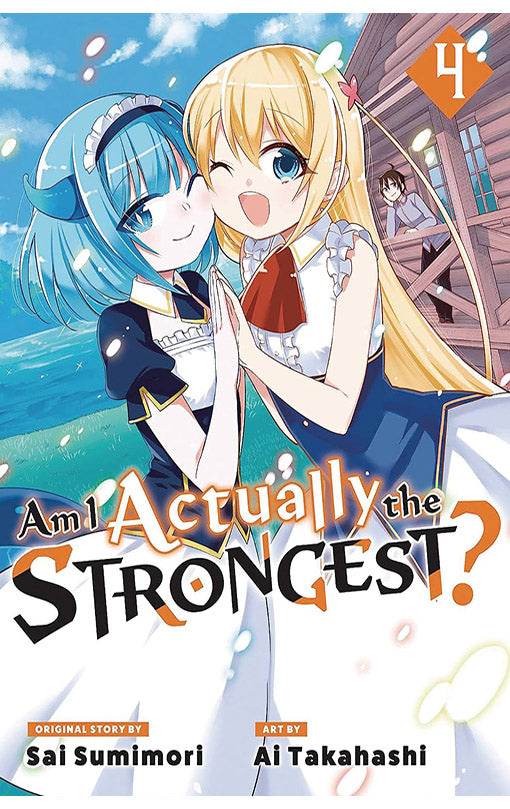 Am I Actually The Strongest Light Novel vol 04