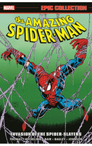 Amazing Spider-Man Epic Collection Invasion of the Spider-Slayers tp