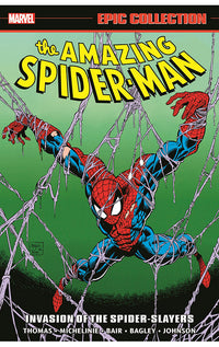 Amazing Spider-Man Epic Collection Invasion of the Spider-Slayers tp