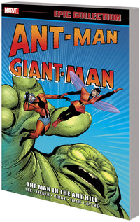 Ant-Man Giant-Man Epic Collection The Man in the Ant Hill tp