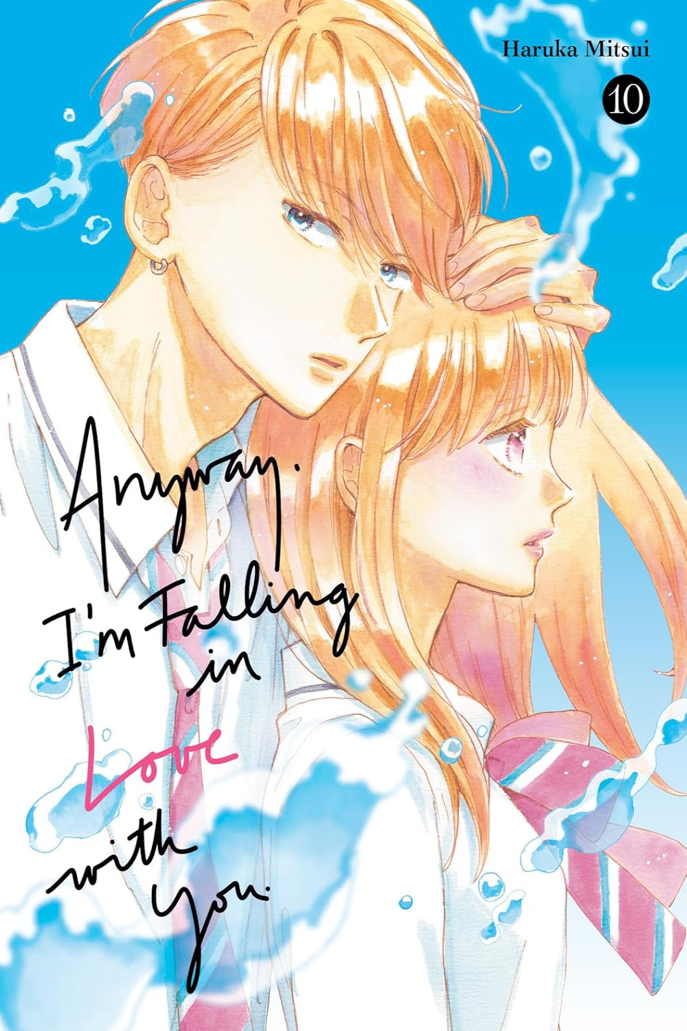 Anyway, I'm Falling in Love with You. vol 10