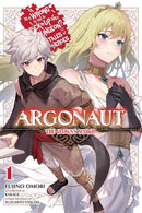 Argonaut vol 01 Is It Wrong to Try to Pick Up Girls in a Dungeon? Tales of Heroes: The Clown’s March
