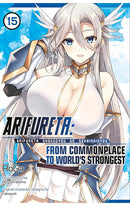 Arifureta From Commonplace to World’s Strongest vol 15 (manga)