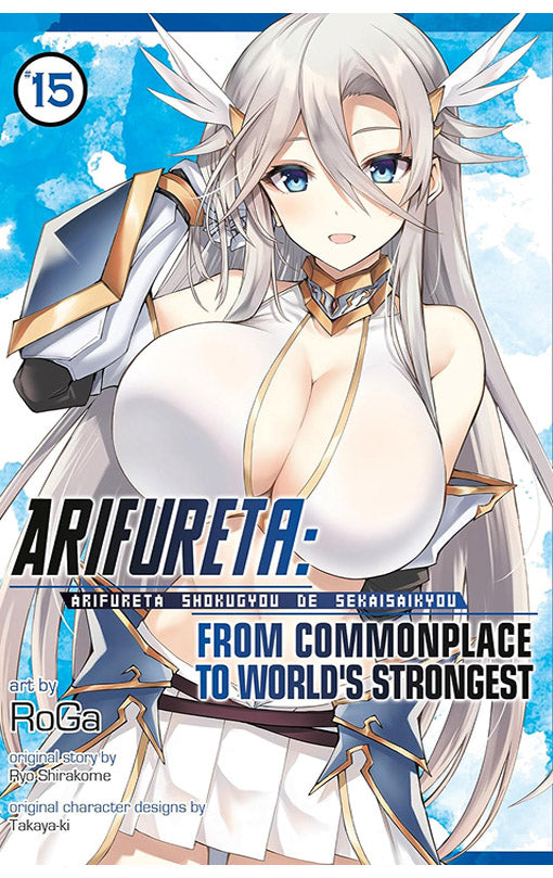 Arifureta From Commonplace to World’s Strongest vol 15 (manga)