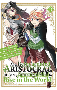 As a Reincarnated Aristocrat I'll Use My Appraisal Skill to Rise in the World vol 08