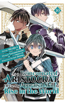 As a Reincarnated Aristocrat I'll Use My Appraisal Skill to Rise in the World vol 10
